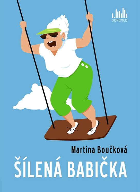 Šílená babička -  Martina Boučková
