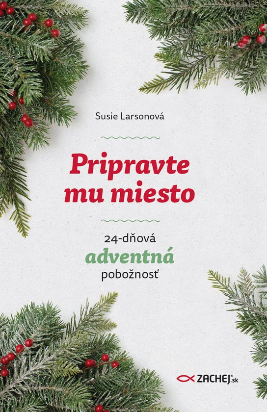 Pripravte mu miesto -  Susie Larsonová