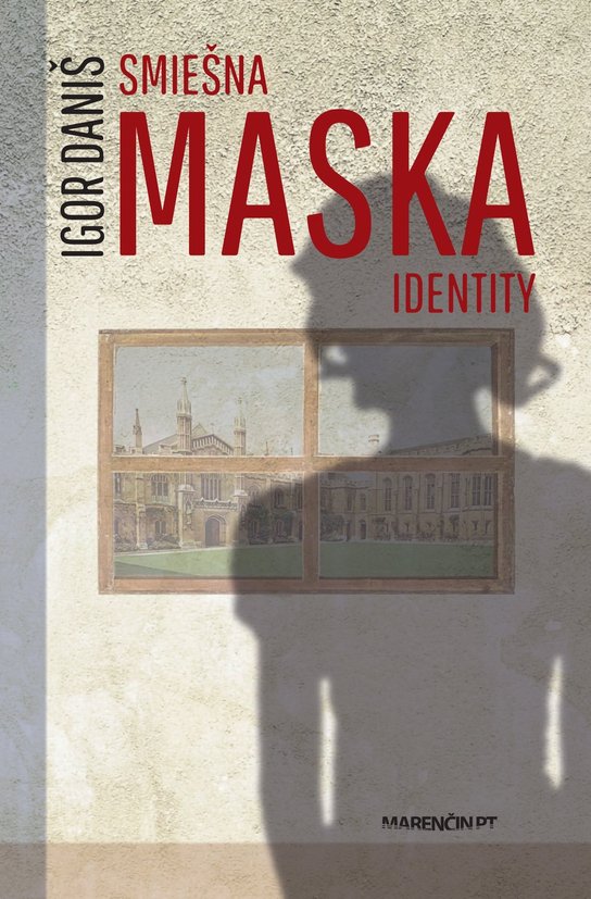 Smiešna maska identity -  Igor Daniš