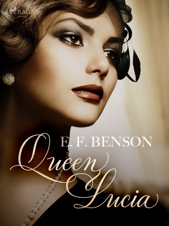 Queen Lucia -  E. F. Benson