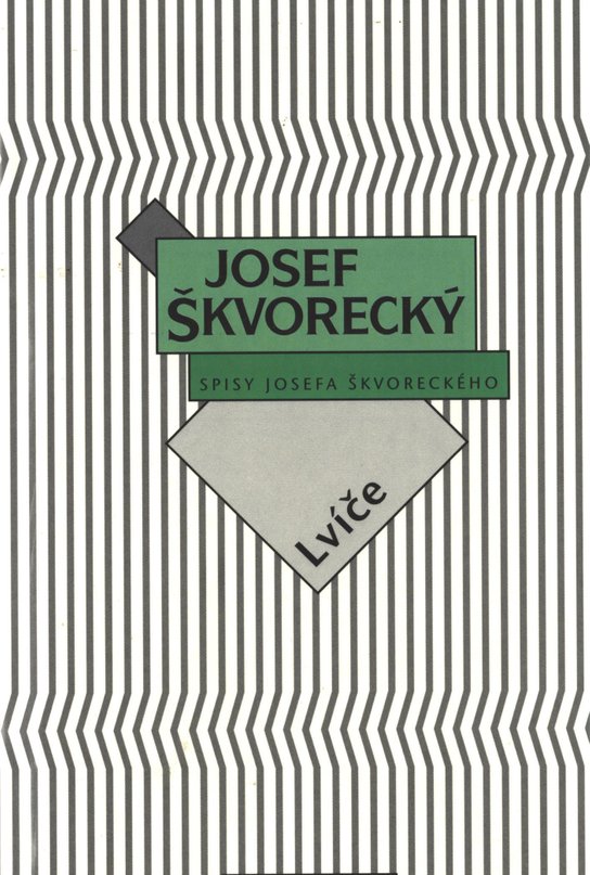 Lvíče (spisy - svazek 5) -  Josef Škvorecký