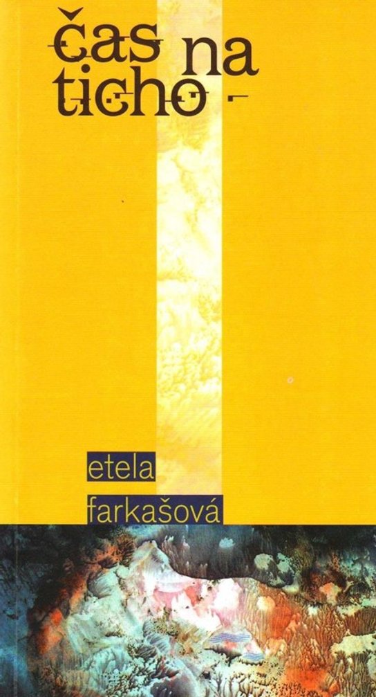 Čas na ticho -  Etela Farkašová