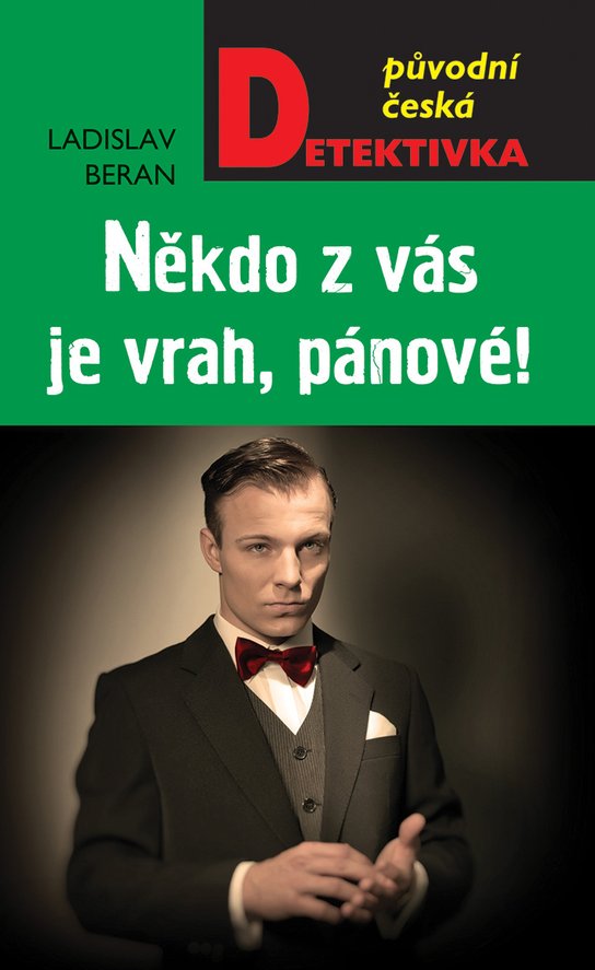 Někdo z vás je vrah, pánové - Ladislav Beran
