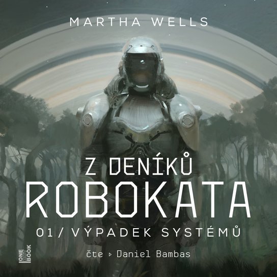 Z deníků Robokata 1 – Výpadek systémů -  Martha Wells