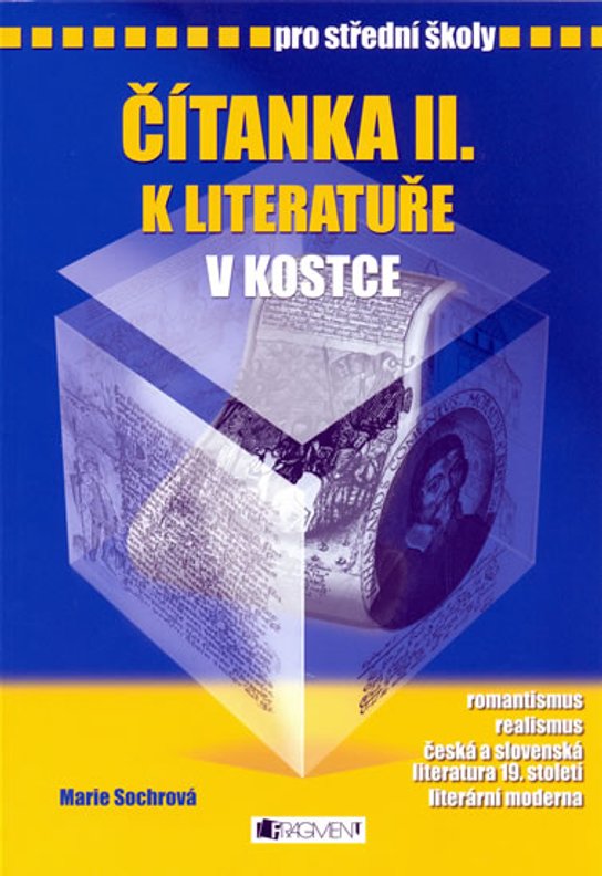 Čítanka II. k Literatuře v kostce pro SŠ -  Marie Sochrová