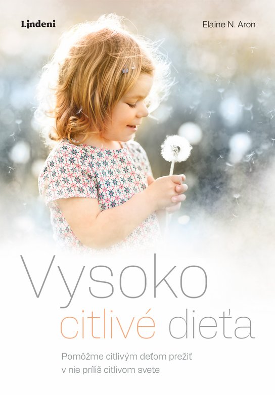 Vysoko citlivé dieťa -  Aron N. Elaine