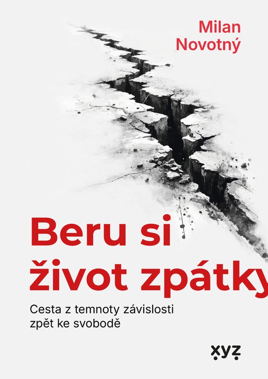 Beru si život zpátky -  Milan Novotný