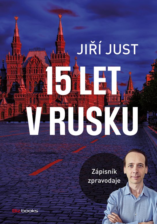 Jiří Just: 15 let v Rusku -  Jiří Just