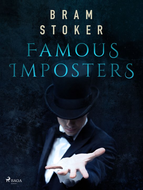 Famous Imposters -  Bram Stoker