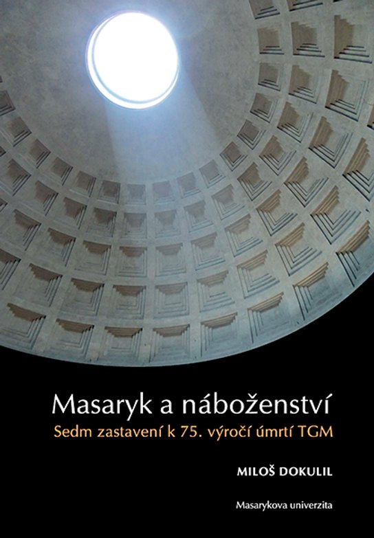 Masaryk a náboženství -  Miloslav Dokulil