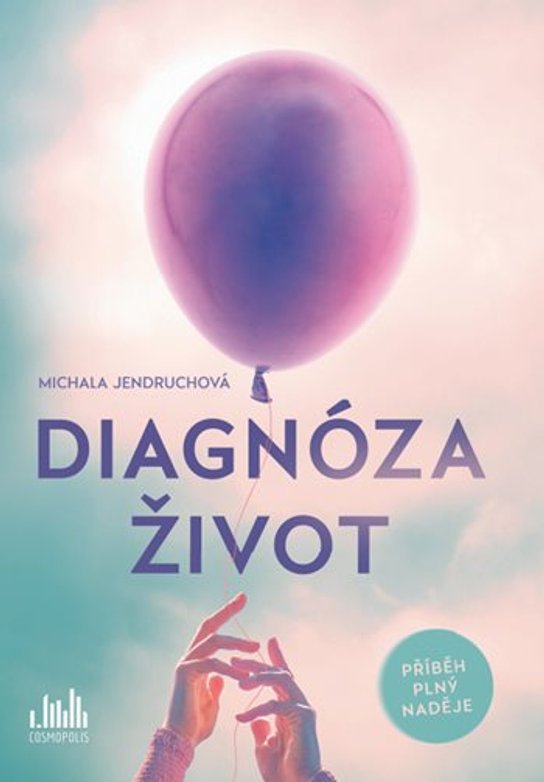 Diagnóza život -  Michala Jendruchová