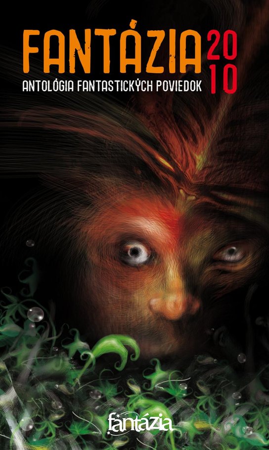 Fantázia 2010 – antológia fantastických poviedok -  Ivan Pullman