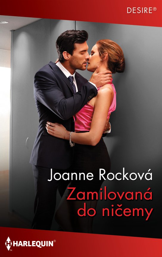 Zamilovaná do ničemy -  Joanne Rocková