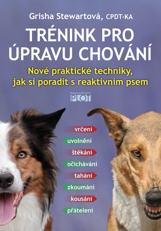 Trénink pro úpravu chování - Grisha Stewartová