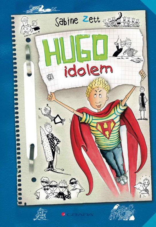 Hugo idolem -  Sabine Zett