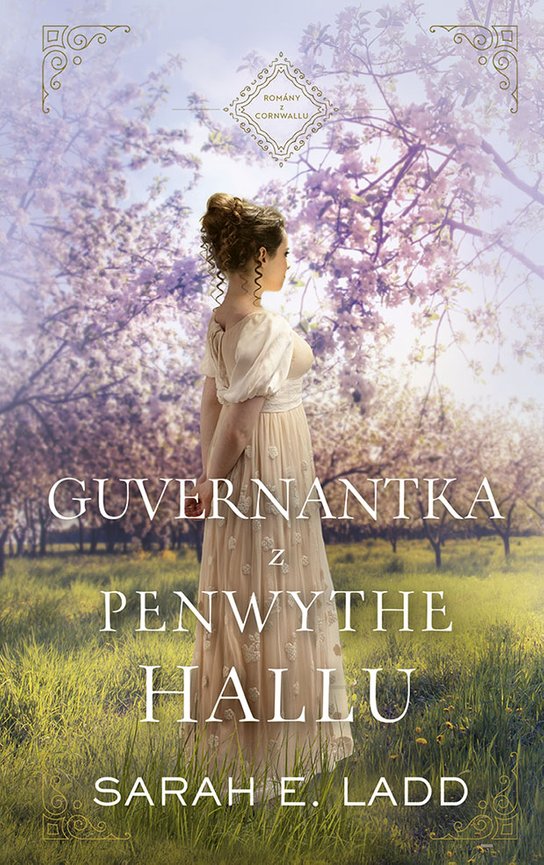 Guvernantka z Penwythe Hallu -  Sarah E. Ladd