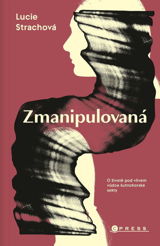 Zmanipulovaná -  Lucie  Strachová