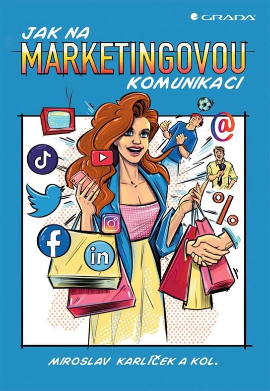 Jak na marketingovou komunikaci -  kolektiv a