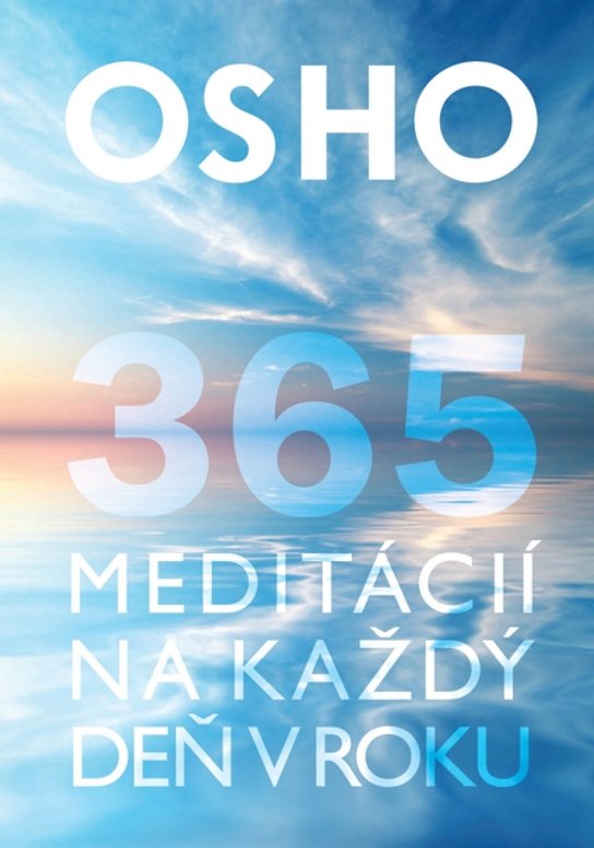 365 meditácií na každý deň v roku -  Osho