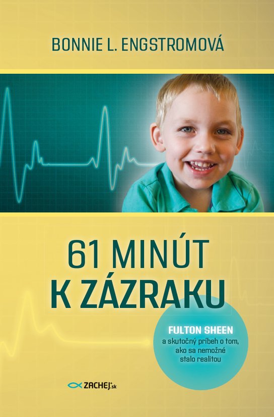 61 minút k zázraku -  Bonnie L. Engstromová