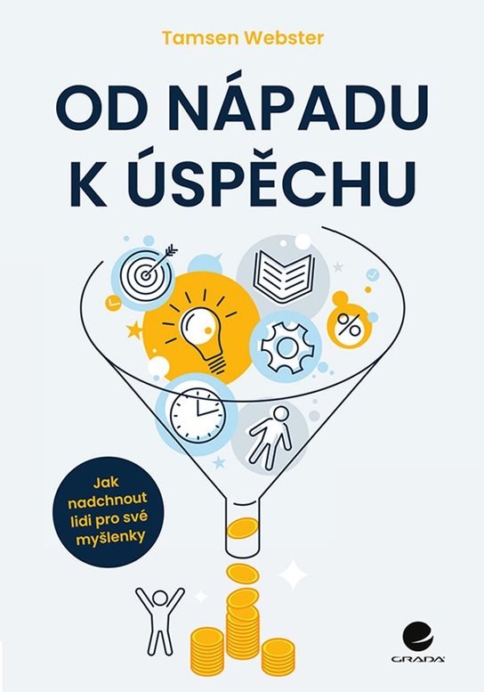 Od nápadu k úspěchu -  Tamsen Webster