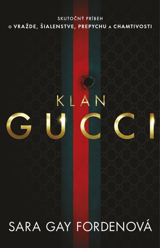 Klan Gucci -  Sara Gay Forden