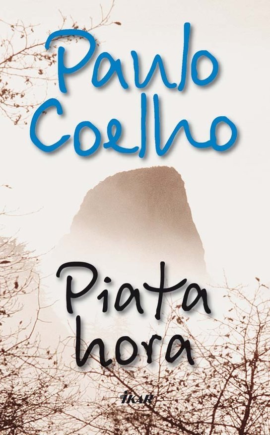Piata hora -  Paulo Coelho