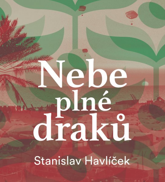 Nebe plné draků -  Stanislav Havlíček
