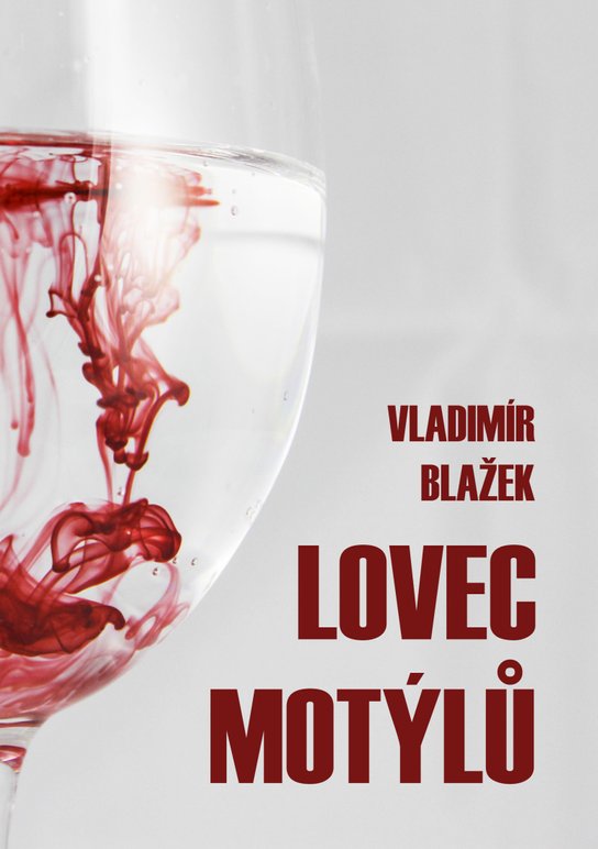 Lovec motýlů - Vladimír Blažek
