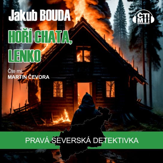 Hoří chata, Lenko -  Jakub Bouda