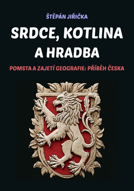 Srdce, kotlina a hradba -  Štěpán Jiřička