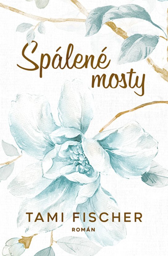 Spálené mosty -  Tami Fischer