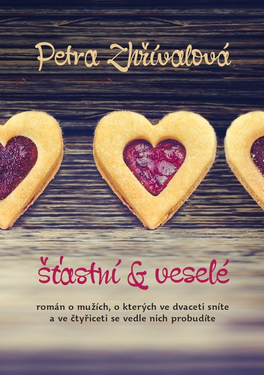 Šťastní a veselé -  Petra Zhřívalová