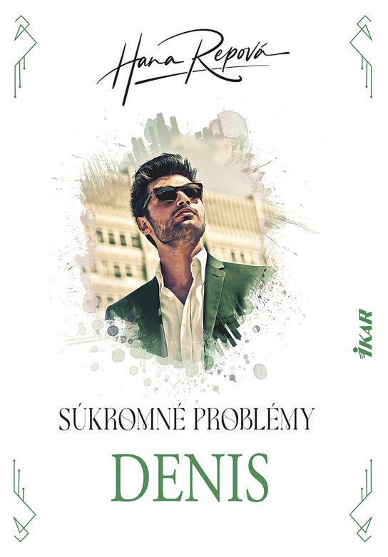 Súkromné problémy: Denis -  Hana Repová
