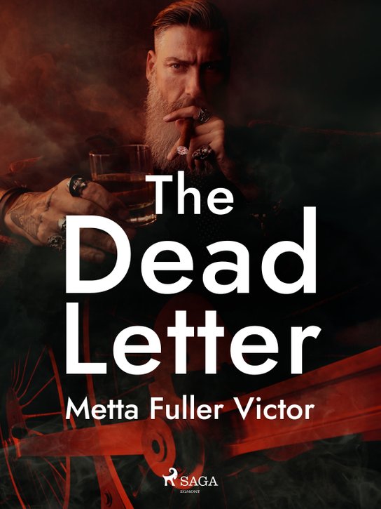 The Dead Letter -  Metta Fuller Victor
