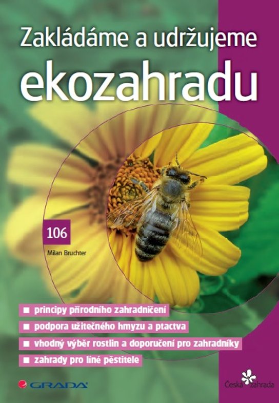 Zakládáme a udržujeme ekozahradu -  Milan Bruchter