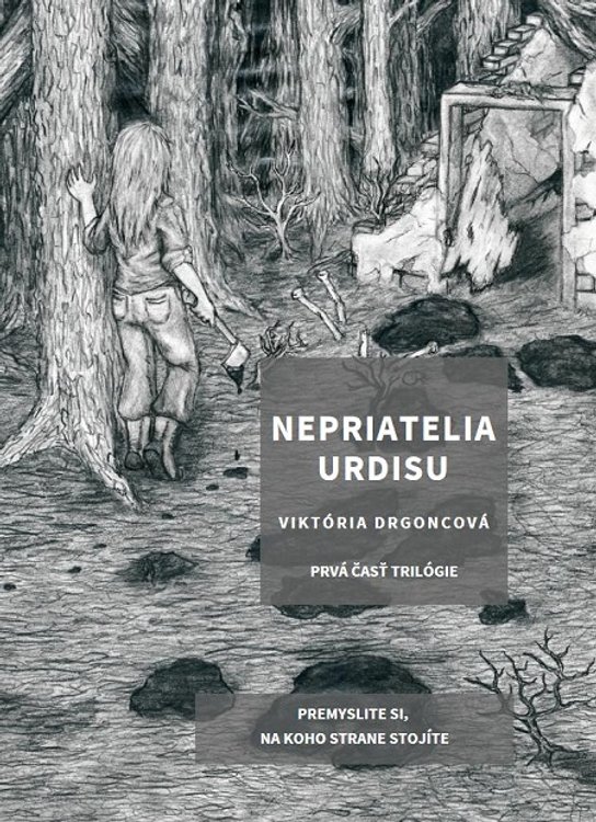 Nepriatelia Urdisu -  Viktória Drgoncová