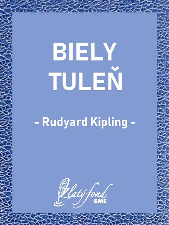 Biely tuleň -  Rudyard Kipling