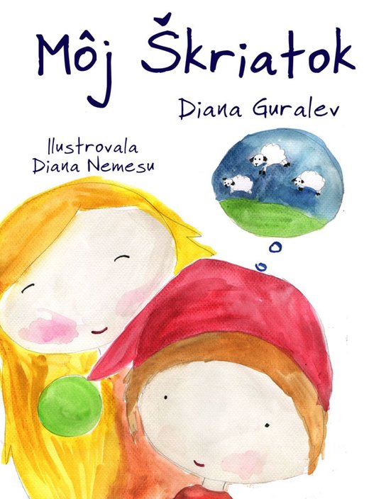 Môj Škriatok -  Diana Guralev