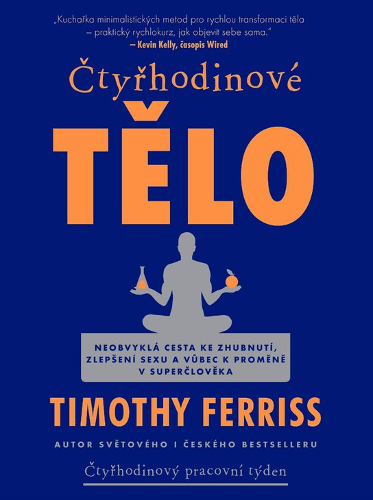 Čtyřhodinové tělo -  Timothy Ferriss
