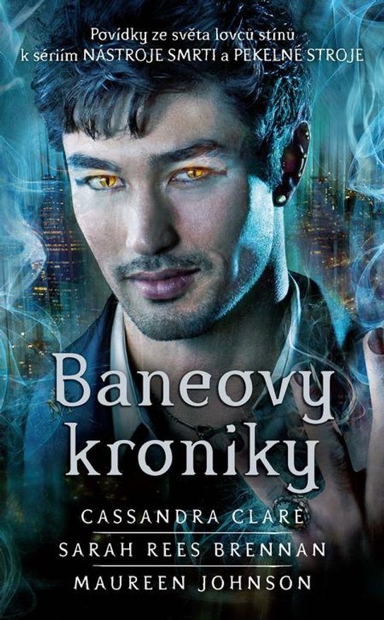 Baneovy kroniky -  Cassandra Clareová