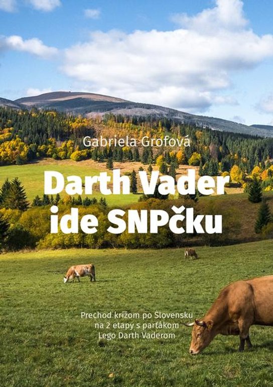 Darth Vader ide SNP-čku -  Gabriela Grofová