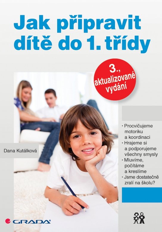 Jak připravit dítě do 1. třídy -  Dana Kutálková