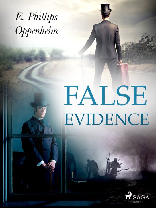 False Evidence -  Edward Phillips Oppenheim