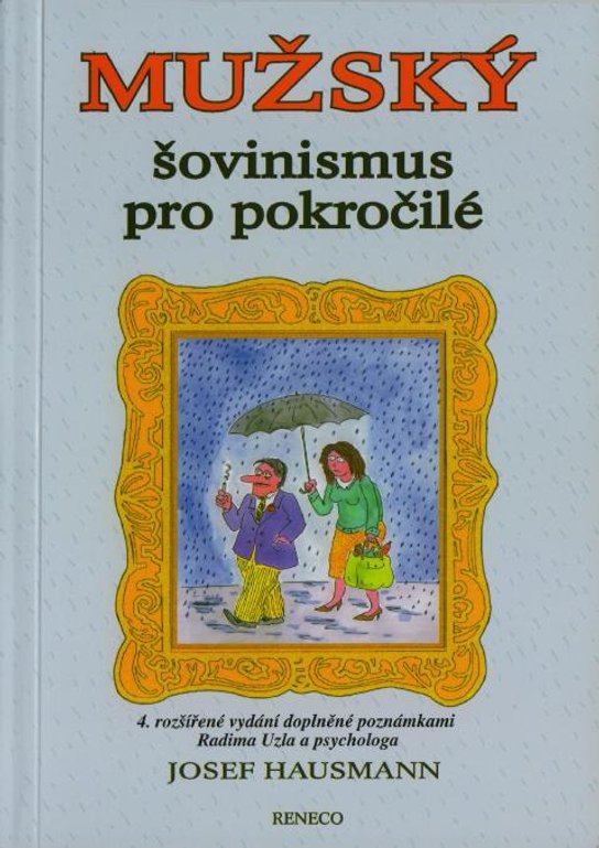 Mužský šovinismus pro pokročilé -  RNDr. Josef Hausmann