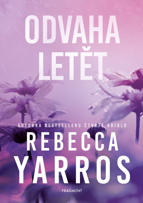 Odvaha letět -  Rebecca Yarros