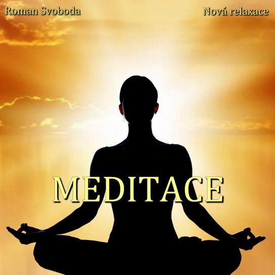 Meditace -  Roman Svoboda