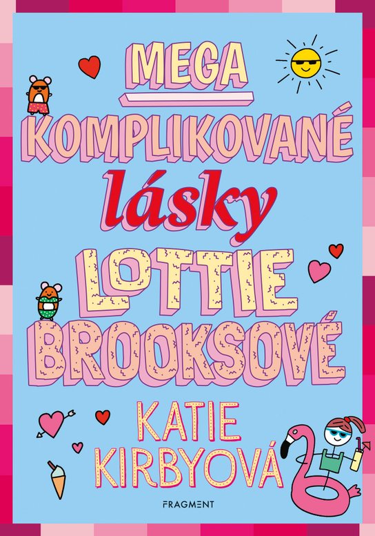 Mega komplikované lásky Lottie Brooksové -  Katie Kirbyová