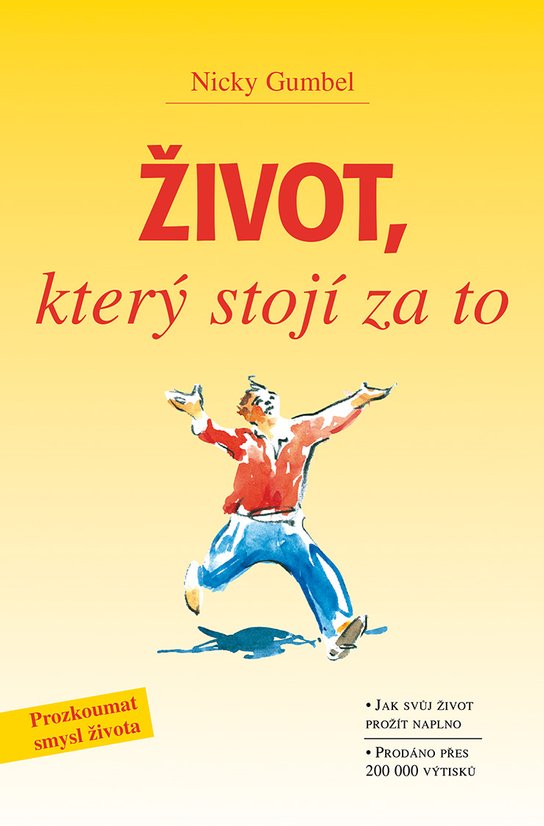 Život, který stojí za to -  Nicky Gumbel
