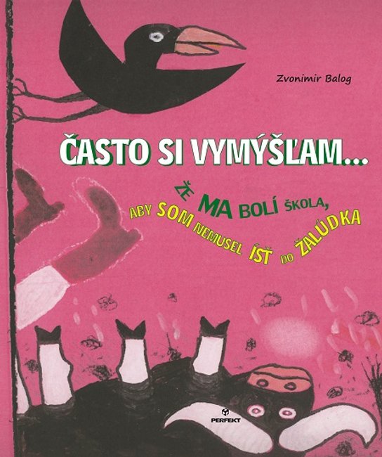 Často si vymýšľam -  Zvonimir Balog